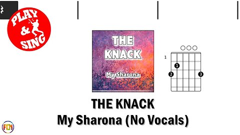 THE KNACK My Sharona FCN GUITAR CHORDS & LYRICS NO VOCALS