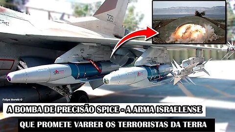 A Bomba De Precisão Spice - A Arma Israelense Que Promete Varrer Os Terroristas Da Terra