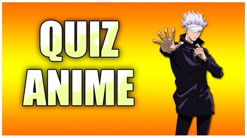 Quiz de Animes - Duvido Acertar as 10 Perguntas de Animes!