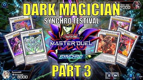 DARK MAGICIAN - SYNCHRO FESTIVAL EVENT! MASTER DUEL GAMEPLAY | PART 3 | YU-GI-OH! MASTER DUEL! ▽