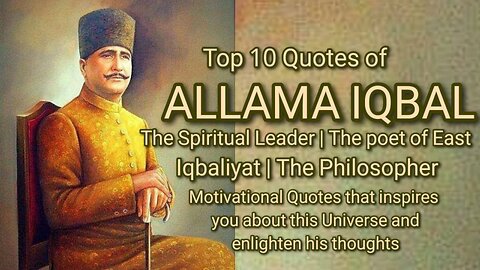 Top 10 Quotes of ALLAMA IQBALThe Spiritual Leader | The poet of East | Iqbaliyat |