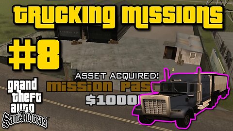Grand Theft Auto: San Andreas - Trucking Missions #8 [Deliver Goods To Las Venturas]