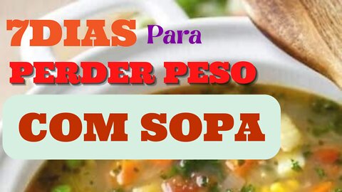 INCRÍVEL SOPA PARA EMAGRECER EM 7 DIAS