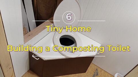 How to Build a Composting Toilet - Tiny Home