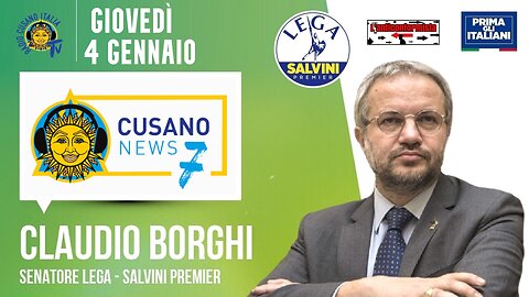 🔴 Interventi del Sen. Claudio Borghi ospite a "Politica Oggi" su CusanoNews7 (04/01/2024).