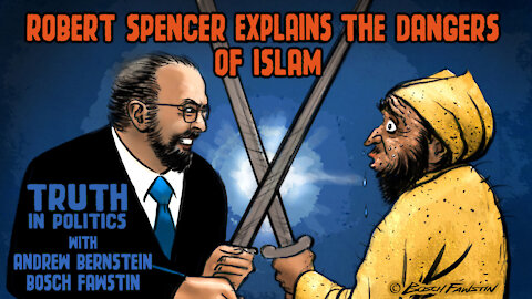 Ep. 007: Robert Spencer Explains the Dangers of Islam