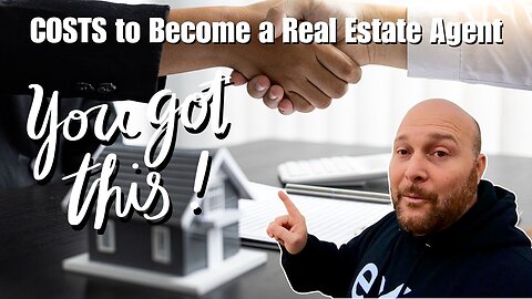 Costs of becoming a Successful REALTOR | How to Become a Real Estate Agent and the COSTS