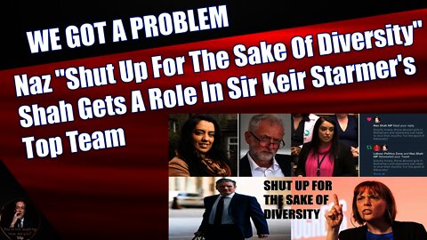 Naz "Shut Up For The Sake Of Diversity" Shah Gets A Role In Sir Keir Starmer's Top Team