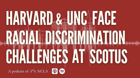 Challenging CPSC’s Unlawful Magnet Ban; Harvard & UNC Face Racial Discrimination Challenge at SCOTUS