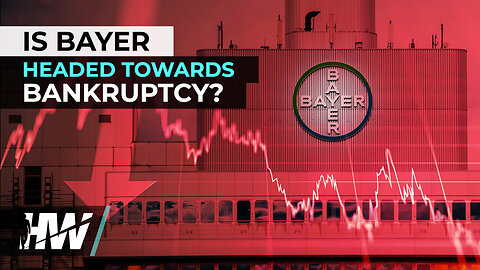 IS BAYER HEADED TOWARDS BANKRUPTCY?