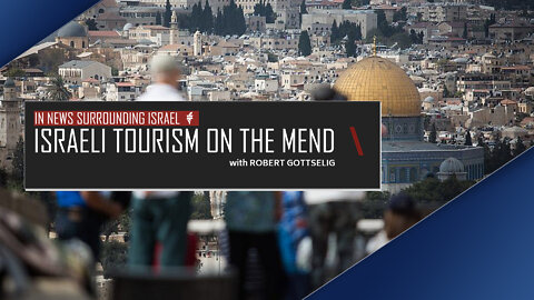 EPISODE #13 - Israeli Tourism On The Mend