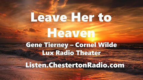Leave Her to Heaven - Gene Tierney - Cornel Wilde - Lux Radio Theater