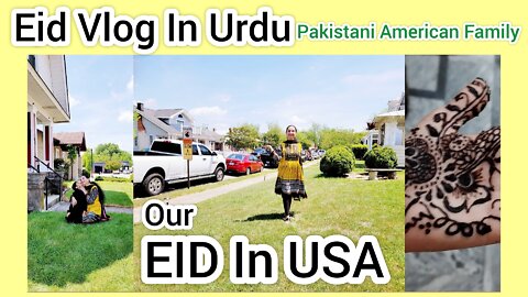 Our EID IN USA - Eid Vlog In Urdu (Hindi)