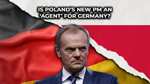 Is Poland’s New PM an ‘Agent’ for Germany?