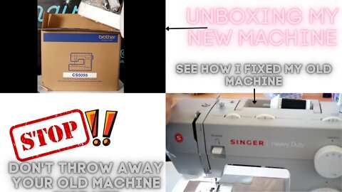 UNBOXING NEW BROTHER CS5055| SEE HOW I FIXED MY OLD SINGER SEWING MACHINE