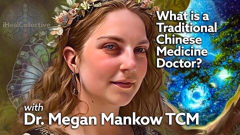 What is Traditional Chinese Medicine and can it help YOU? Learn with Dr. Megan Mankow TCM