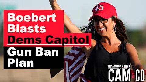 Boebert Blasts Dems Capitol Gun Ban Plan