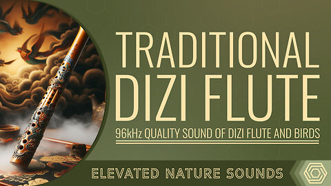 Morning Meditation with Traditional Dizi Flute Including Ambient Sound of Birds