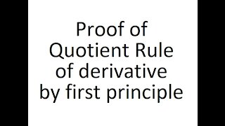 Proof of Quotient Rule of derivative by first principle