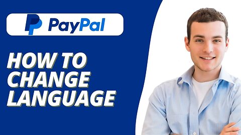 How To Change Language on PayPal