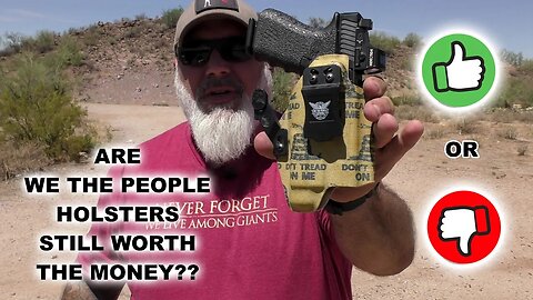 Are We The People Holsters Still Worth The Money?