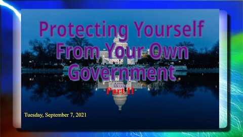 Protecting Yourself From Your Own Government