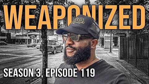 Weaponized | Black Woman Uses Her Son As a Weapon, Ice Cube Black Balled, Gilbert Arenas | S3.EP119