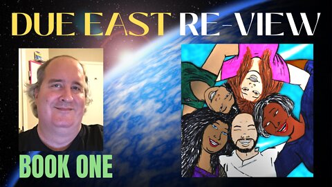 Due East Re-View (Book One)