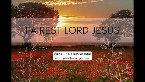 Fairest Lord Jesus (non-imitative polyphony) | Instrumental with Lyrics Paroles EN + FR