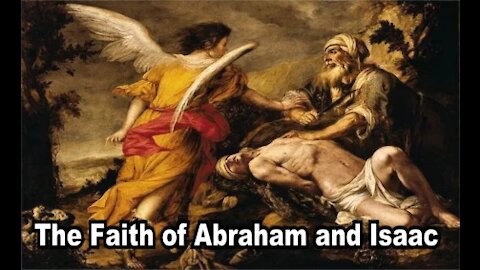 Abraham & Isaac - Faith (Pistis)