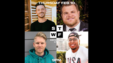 February 10 STWF IG LIVE🎙