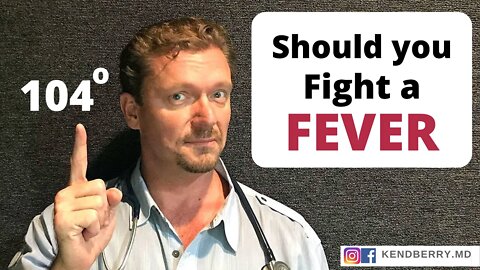 FEVER - Should you Fight It? (Research in 2021)