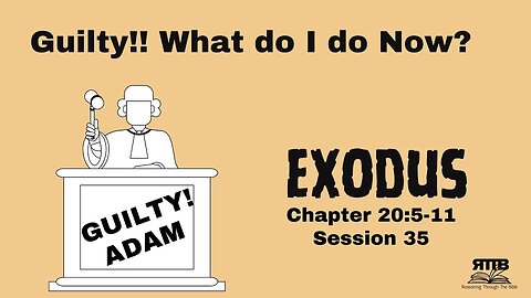 Unraveling the Threads of Original Sin and Federal Headship of Adam || Exodus 20:5-11 || Session 35