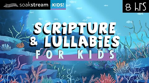 Scriptures and Lullabies | Put Your Kids To Sleep With God's Word | 100+ Bible Verses For Sleep