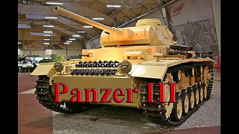 Panzer III Tank | World War II: German Military Chronicles | World War Two