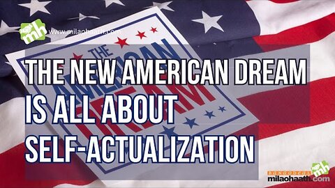 The New American Dream is All About Self-Actualization | The New American Dream