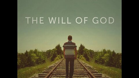 The Will of God