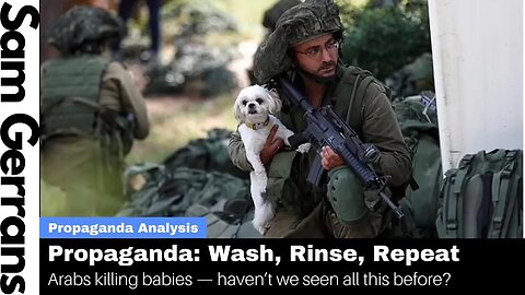 Arabs Killing Babies — Haven’t We Seen All This Before?