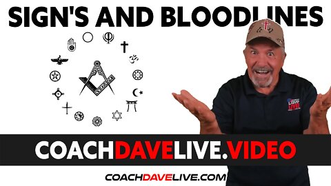 Coach Dave LIVE | 4-1-2022 | SIGN'S AND BLOODLINES