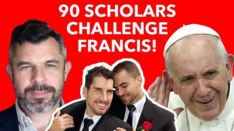 Bold Confrontation: 90 Scholars challenge Pope Francis on gay blessings