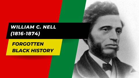 WILLIAM C. NELL (1816-1874)