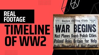Timeline of World War 2 - Real Footage