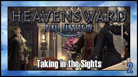 Final Fantasy 14 - Taking in the Sights | Heavensward Main Scenario Quest | 4K60FPS