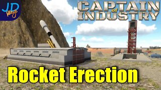 Erecting The Rocket 🚛 Ep69 🚜 Captain of Industry 👷 Lets Play, Walkthrough, Tutorial