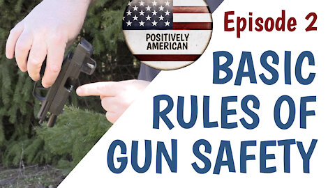 EP2 — BASIC GUN SAFETY RULES