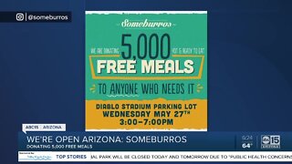 We're Open Arizona: Someburros donating thousands of meals to people in need