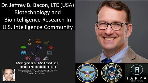 Dr. Jeffrey B. Bacon, LTC - Biotechnology & Biointelligence Research in U.S. Intelligence Community