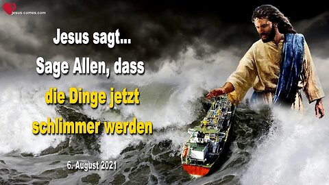 Rhema 04.05.2023 ❤️ Jesus sagt... Sage Allen, dass die Dinge jetzt schlimmer werden