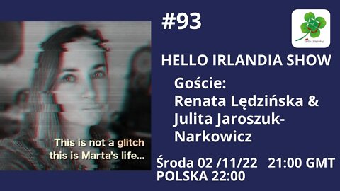 ☘️Hello Irlandia Show # 93 o zbiórce pieniędzy na leczenie Marty Lukaszewicz🎙