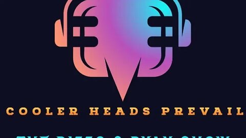 Cooler Heads Prevail Episode 001